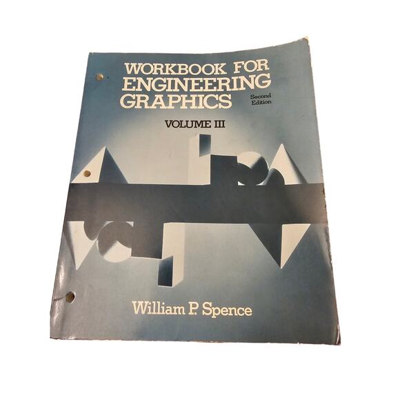 Workbook for Engineering Graphics Second Edition Volume 3 William P Spence - Picture 1 of 4